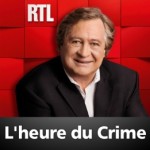 RTL - L'heure du crime - Affaire Raphaël Maillant